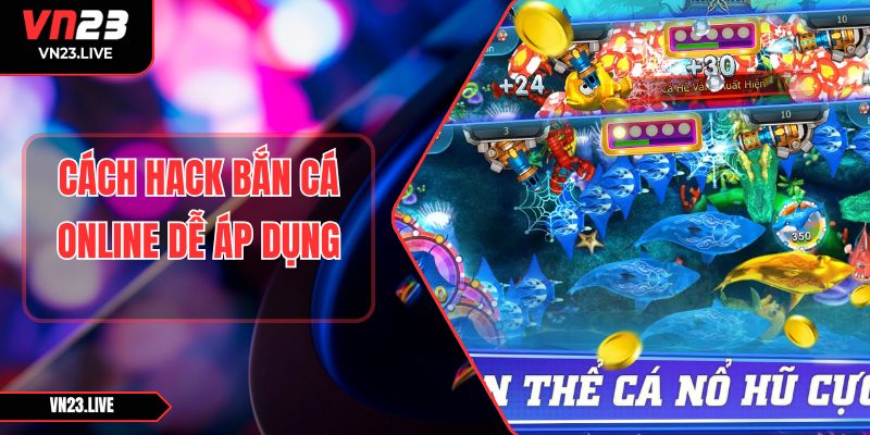 Hack Bắn Cá